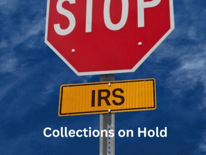 When Does the IRS Put Collections on Hold and For How Long?