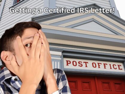 Why Did I Get a Certified Letter from the IRS?