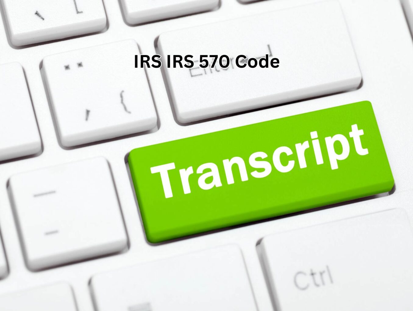 IRS 570 Code