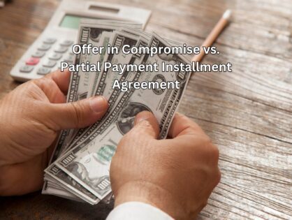 Settle Tax Debt for Less: Offer in Compromise (OIC) vs. Partial Payment Installment Agreement (PPIA)